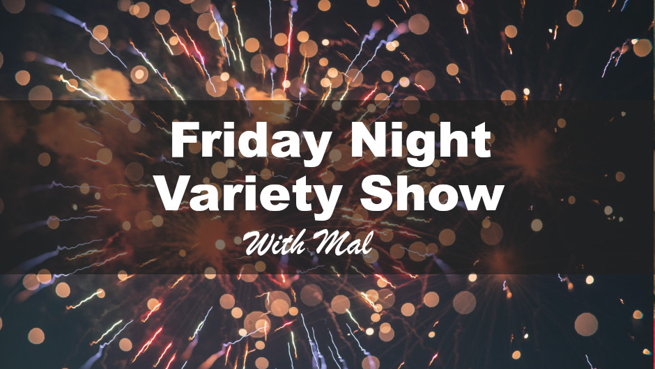 Friday Night Variety Show