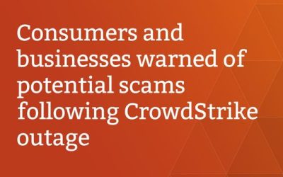 Warnings For Potential Scams Following CrowdStrike Outage